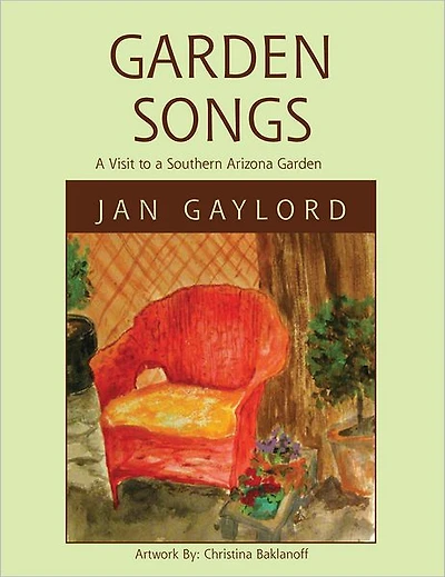 Garden Songs: A Visit to a Southern Arizona Garden