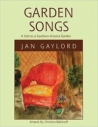 Garden Songs: A Visit to a Southern Arizona Garden