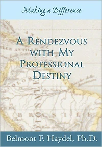 A Rendezvous with My Professional Destiny: Making a Difference