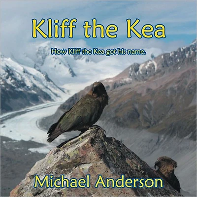 Kliff the Kea: How Kliff got his name.