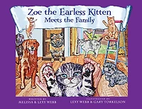 Zoe the Earless Kitten: Zoe Meets the Family