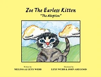 Zoe The Earless Kitten "The Adoption": The Adoption