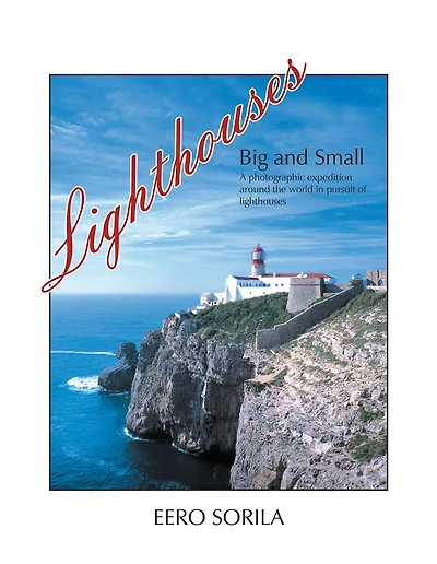 LIGHTHOUSES BIG and SMALL: A photographic expedition