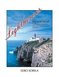 LIGHTHOUSES BIG and SMALL: A photographic expedition