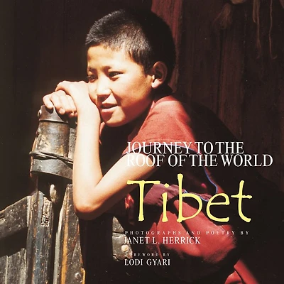 Journey to the Roof of the World: Tibet