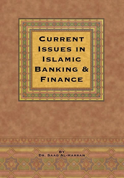 Current Issues in Islamic Banking & Finance
