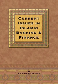Current Issues in Islamic Banking & Finance
