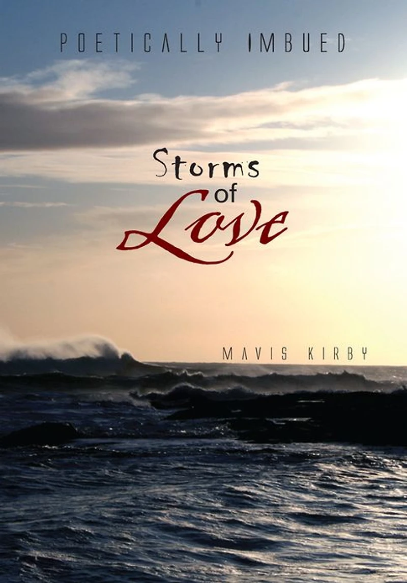 Storms of Love: Poetically Imbued