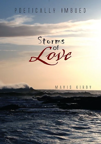 Storms of Love: Poetically Imbued