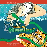 Who Stole My Shoestring?: Chester Tales
