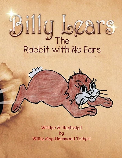 Billy Lears: The Rabbit with No Ears