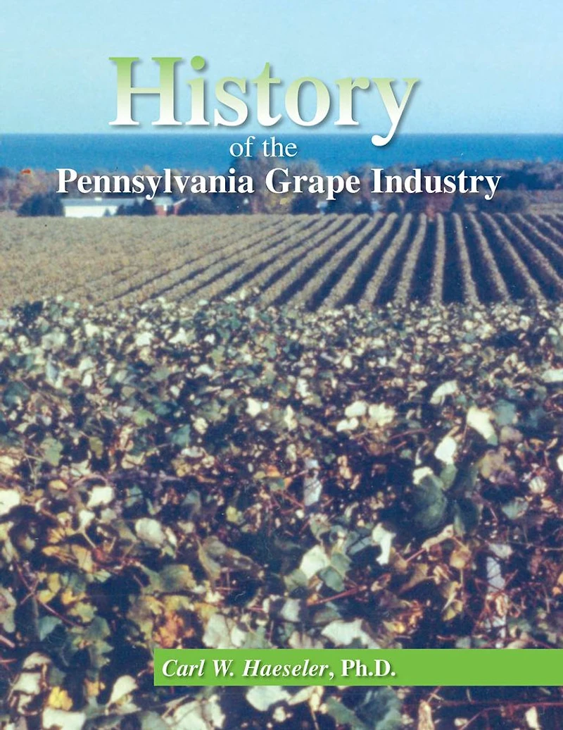 History of the Pennsylvania Grape Industry