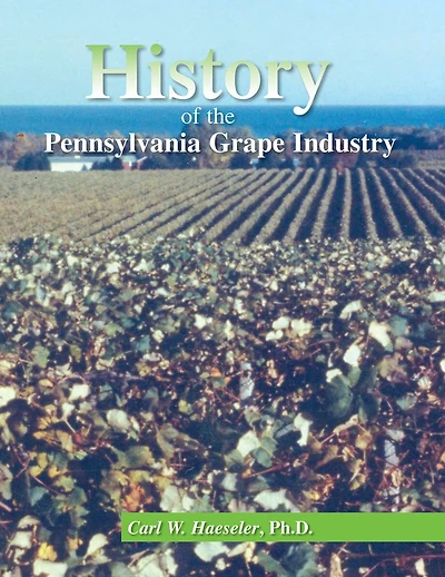 History of the Pennsylvania Grape Industry