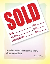 SOLD: A collection of short stories only a closer could love