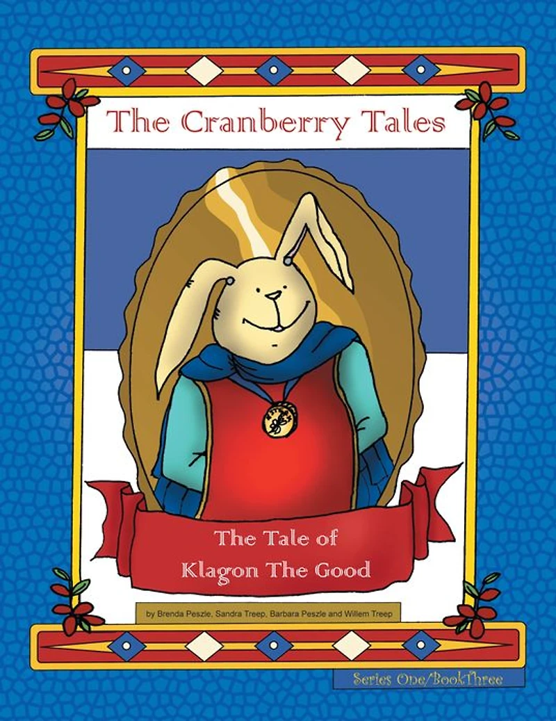 The Cranberry Tales: The Tale of Klagon The Good