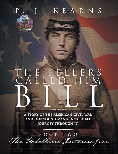 The Fellers Called Him Bill (Book II): Rebellion Intensifies
