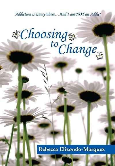 Choosing to Change: Addiction is Everywhere...And I am NOT an Addict