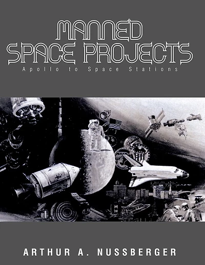 MANNED SPACE PROJECTS - Apollo to Space Stations: Project ENGINEER'S experience