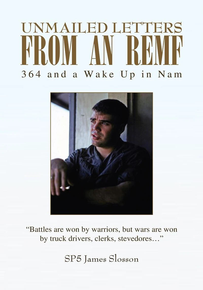 Unmailed Letters from an REMF: 364 and a Wake Up in Nam