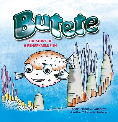 Butete: The Story of a Remarkable Fish