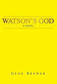 Watson's God: A Novel