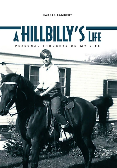 A HILLBILLY'S Life: Personal Thoughts on My Life