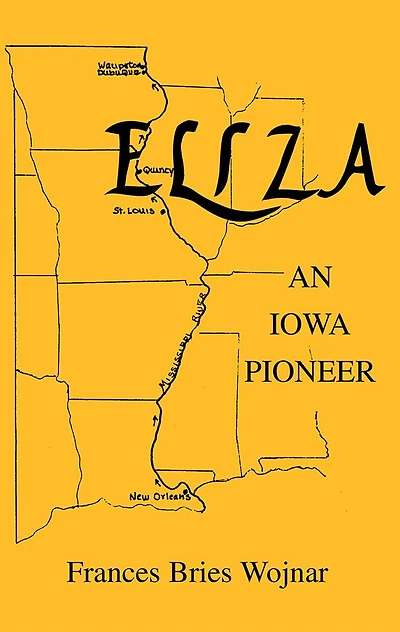 Eliza, An Iowa Pioneer
