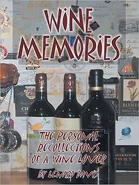 Wine Memories: The Personal Recollections Of A Wine Lover