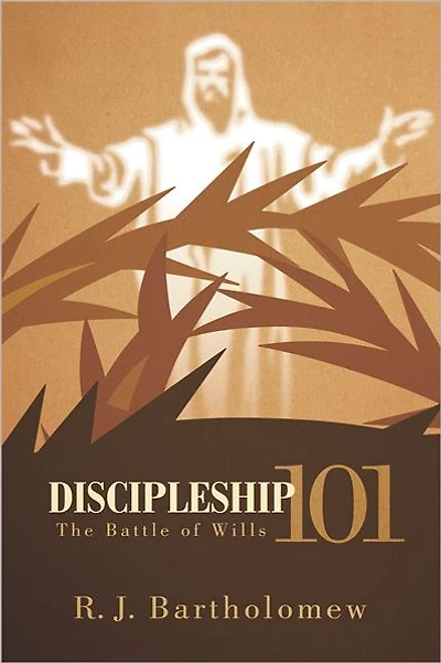 Discipleship 101: The Battle of Wills