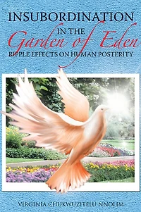 INSUBORDINATION IN THE GARDEN OF EDEN: RIPPLE EFFECTS ON HUMAN POSTERITY