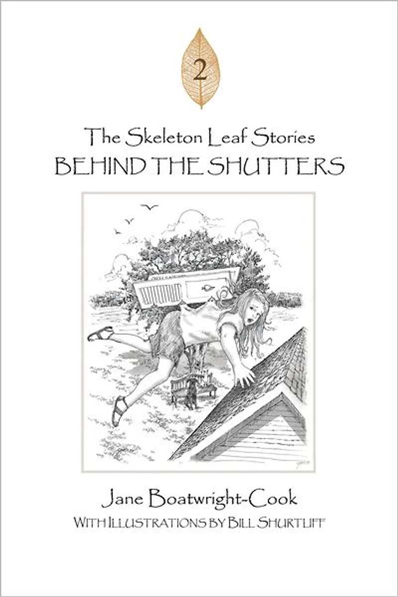 The Skeleton Leaf Stories: Behind the Shutters