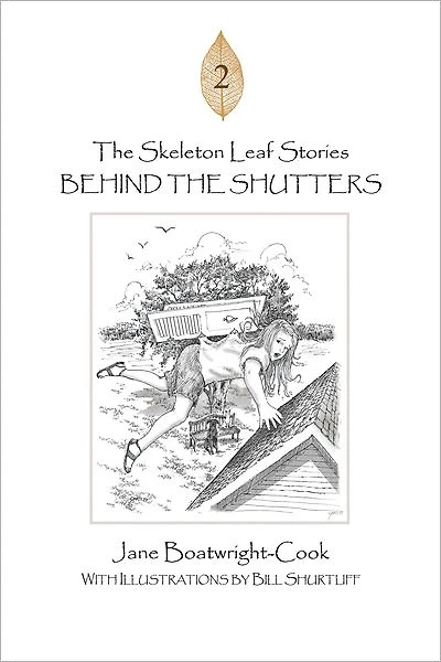 The Skeleton Leaf Stories: Behind the Shutters