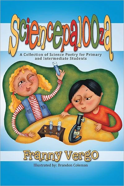 Sciencepalooza: A Collection of Science Poetry for Primary and Intermediate Students