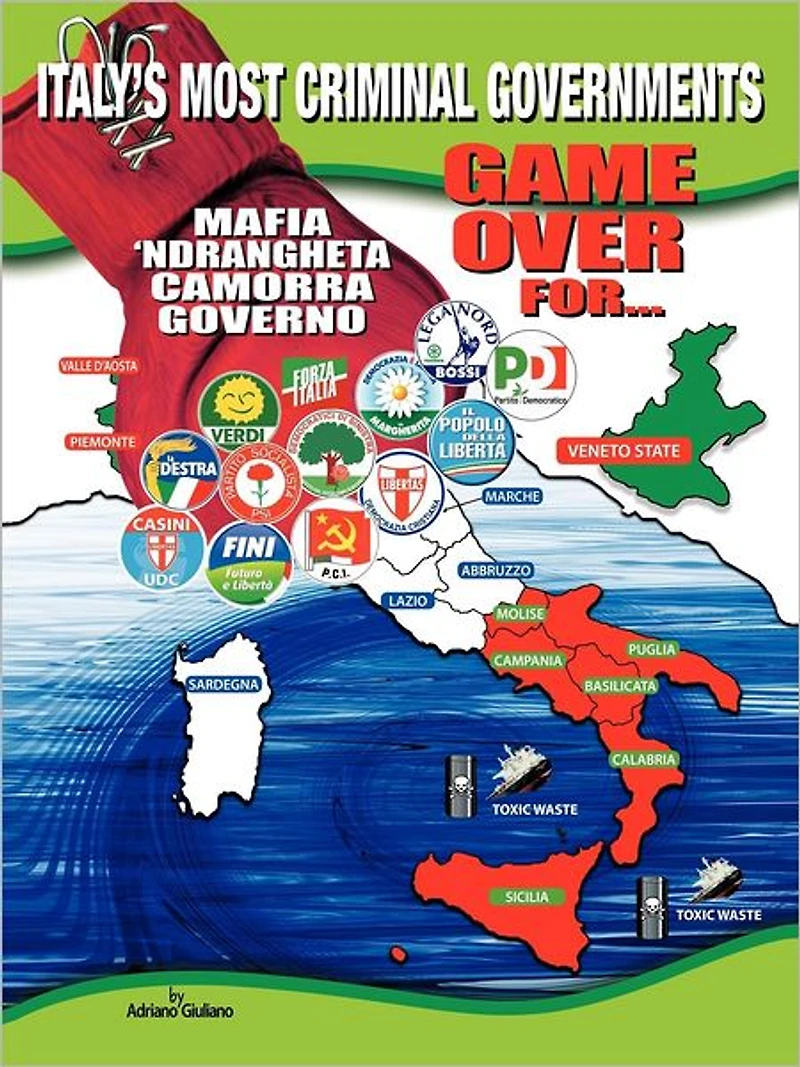1960-2010: GAME OVER FOR Italy's Most Criminal Goverments