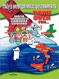 1960-2010: GAME OVER FOR Italy's Most Criminal Goverments