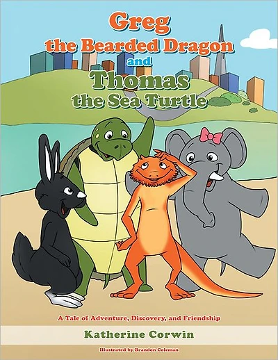 Greg the Bearded Dragon and Thomas Sea Turtle: A Tale of Adventure, Discovery, Friendship