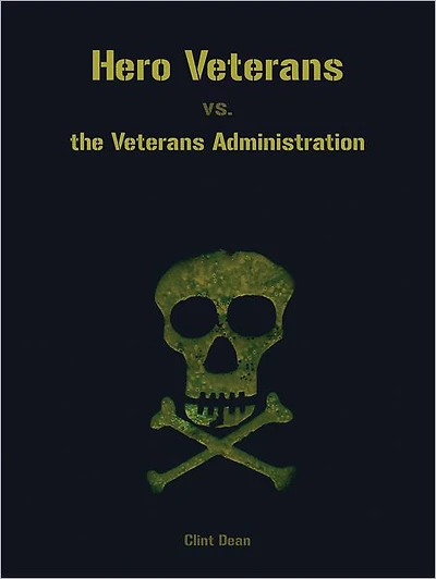 Hero Veterans vs. the Veterans Administration