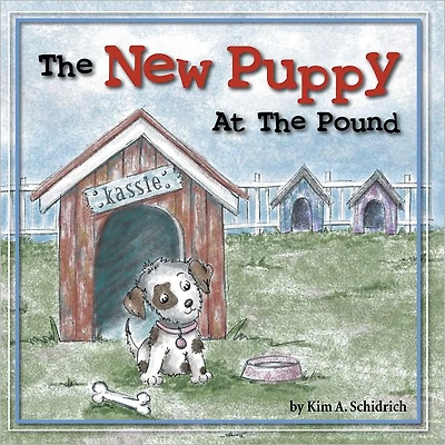 The New Puppy At The Pound