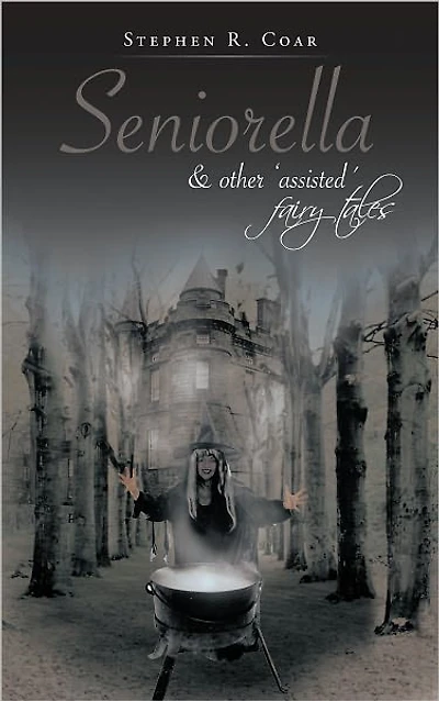 Seniorella: & other 'assisted' fairy tales