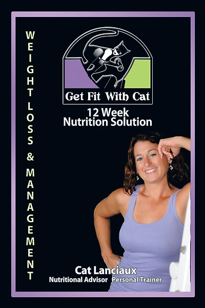 12 week Nutrition Solution: Nutrition for Fitness Guide