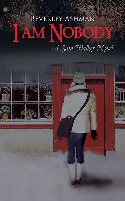 I am Nobody: A Sam Walker Novel