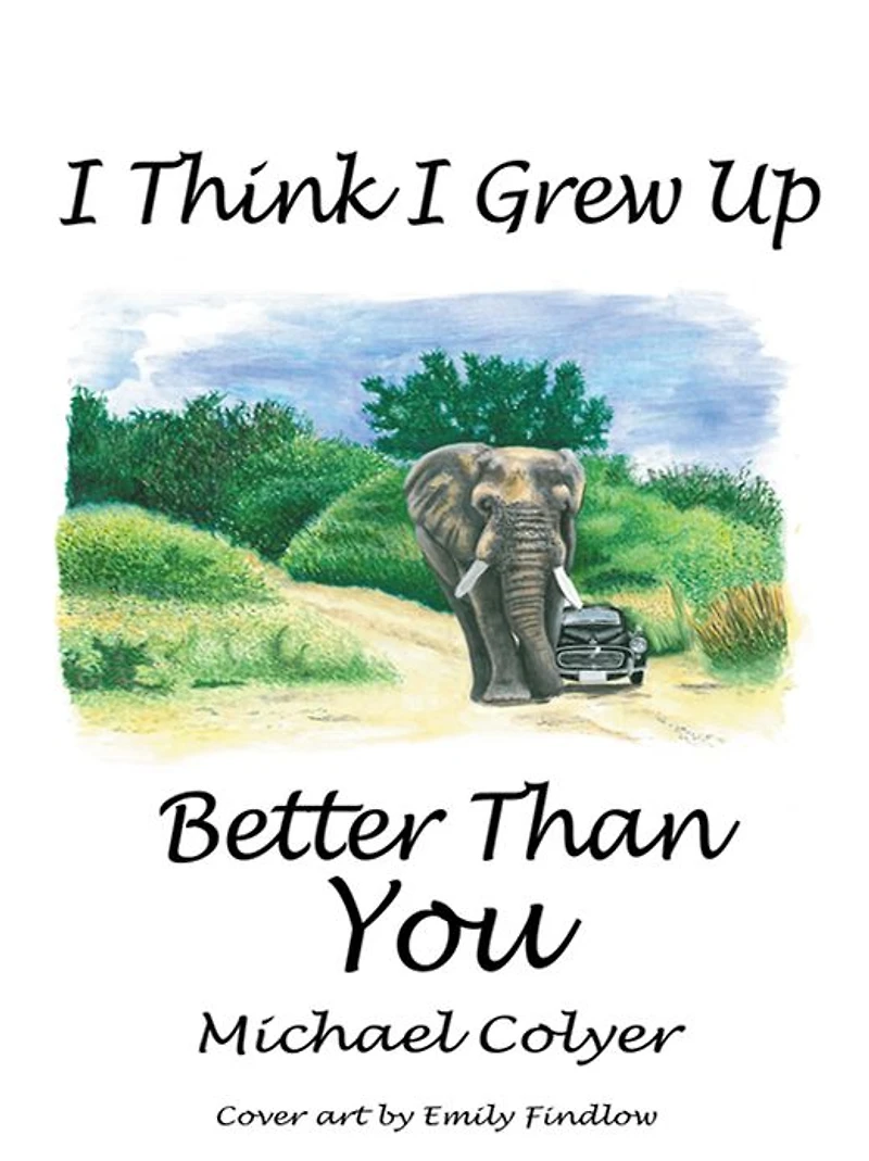 I Think I Grew Up Better Than You
