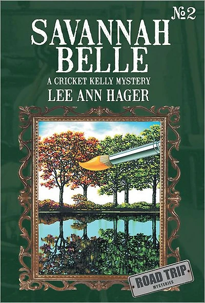 Savannah Belle: A Cricket Kelly Mystery