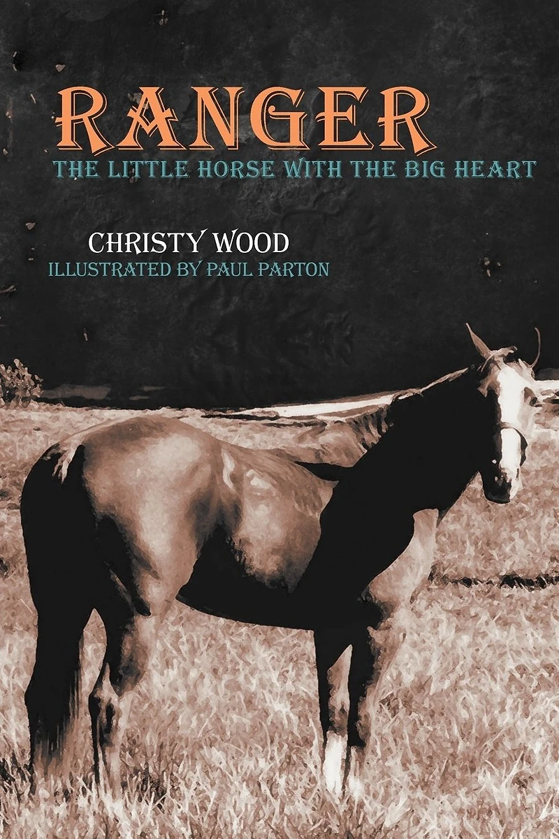 Ranger: the Little Horse with Big Heart
