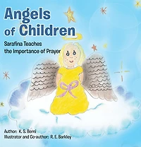 Angels of Children: Sarafina Teaches the Importance of Prayer