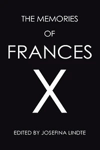 The Memories of Frances X