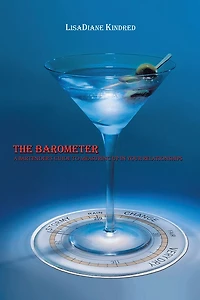 The Barometer: A Bartender's Guide to Measuring Up in your Relationships