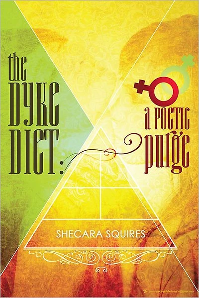 The Dyke Diet: A Poetic Purge
