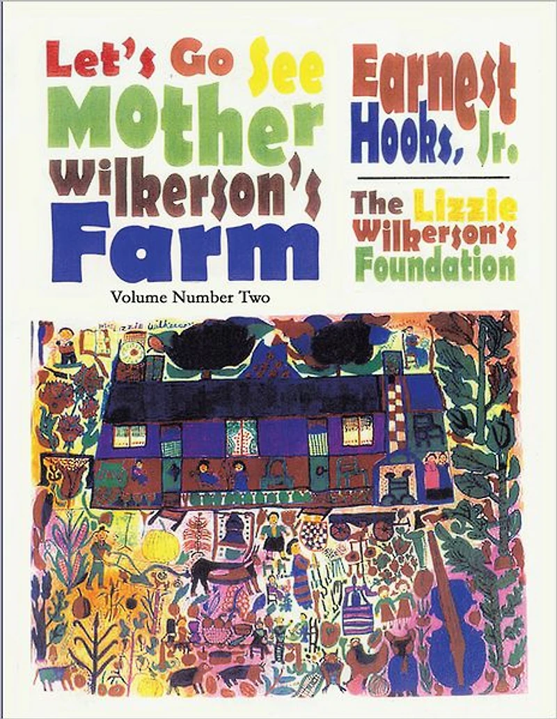 Let's go see Mother Wilkerson's Farm: Volume 2