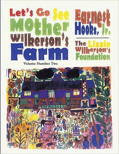 Let's go see Mother Wilkerson's Farm: Volume 2